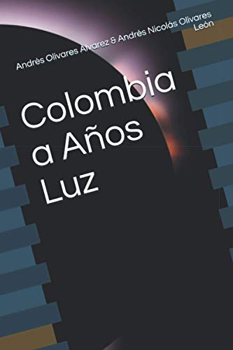 9798731427999: Colombia a Aos Luz
