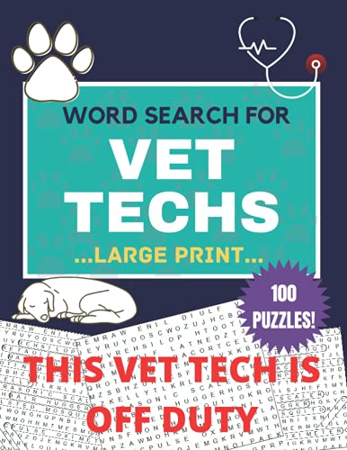 9798731528986: THIS VET TECH IS OFF DUTY 100 LARGE PRINT WORD SEARCH PUZZLES FOR VET TECHS: Wordsearch Puzzle Games With Solutions | vet tech gifts | gift for ... for women / men | vet tech appreciation gifts