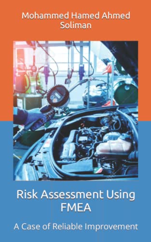 9798731848008: Risk Assessment Using FMEA: A Case of Reliable Improvement