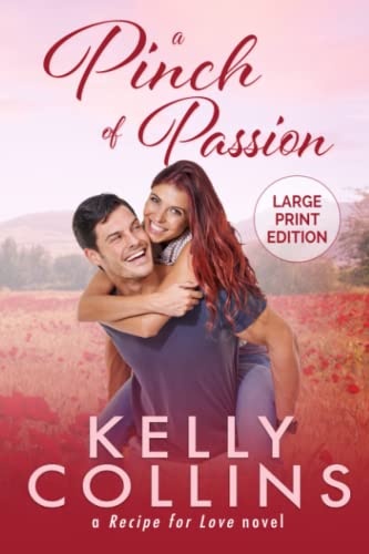 9798732374018: A Pinch of Passion (A Recipe for Love: Large Print Edition)