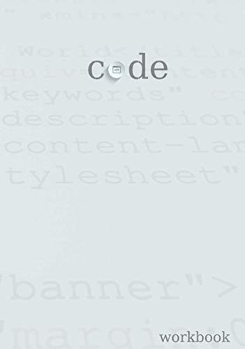 Beispielbild fr Code Workbook: Notebook for Coders, Programmers, Web Developers and Designers The Ideal Coding Companion zum Verkauf von Buchpark