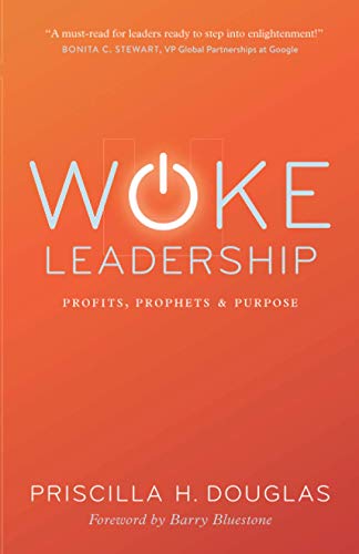 Stock image for Woke Leadership: Profits, Prophets & Purpose for sale by GreatBookPrices