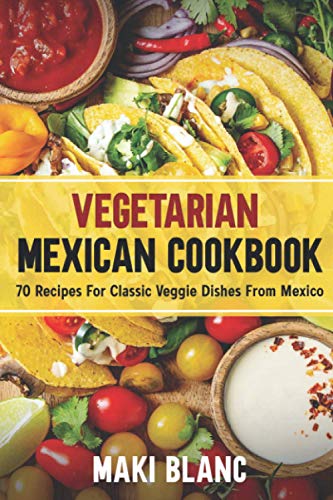Stock image for Vegetarian Mexican Cookbook for sale by GreatBookPrices