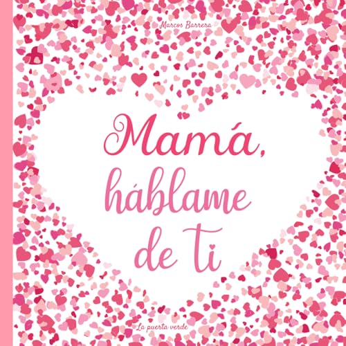 Beispielbild fr Mam, hblame de ti: 120 preguntas para averiguar la historia de tu Mam | Un libro para completar sobre la vida de tu Mam zum Verkauf von medimops