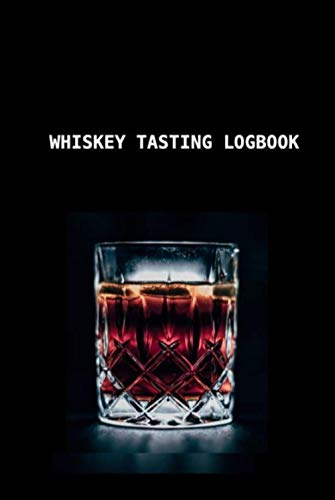 Stock image for Whiskey Tasting Logbook: For Men and Women to Record what they Think about the Whiskies that they Taste. Find out which ones they like best and might like to sample again. for sale by Buchpark