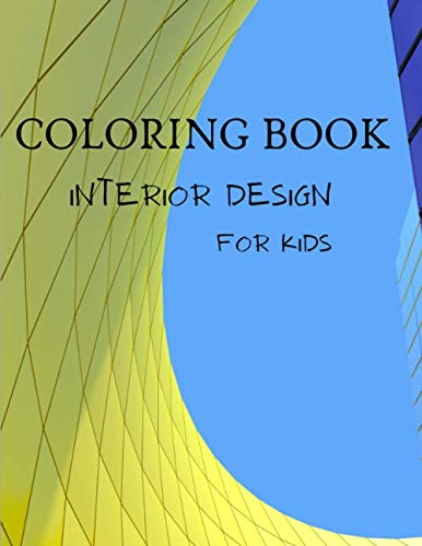 Stock image for Interior Design Coloring Book For Kids for sale by GreatBookPrices