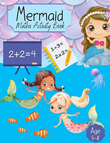 Stock image for Mermaid Maths Activity Book For Girls Counting, Numeracy, Mathematics, Addition, Subtraction for kids age 47 years Key Stage 1 Home Learning, Education Homeschooling Year 1 R Workbook for sale by PBShop.store US