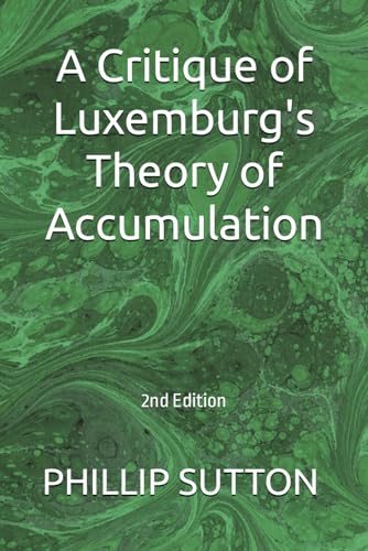 Stock image for A Critique of Luxemburg's Theory of Accumulation for sale by PBShop.store US