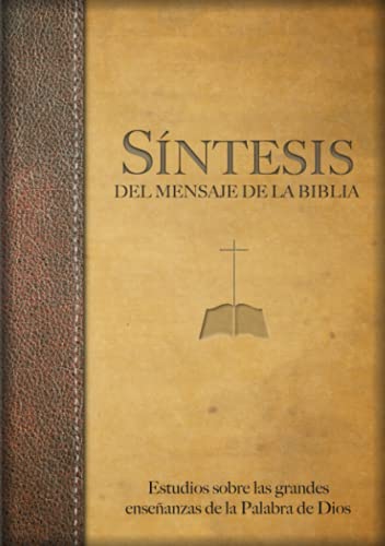 Stock image for Sntesis del mensaje de la Biblia (Spanish Edition) for sale by Red's Corner LLC