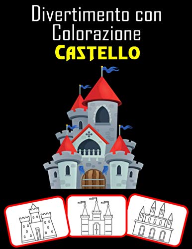 9798733263052: Divertimento con Colorazione Castello: Libro da colorare del castello medievale per bambini e adulti con immagini di alta qualit (60 pagine)