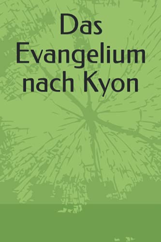 Stock image for Das Evangelium nach Kyon for sale by Ria Christie Collections