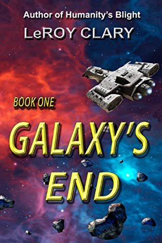 Stock image for Galaxy's End: Book One for sale by ALLBOOKS1