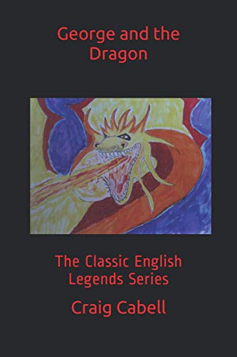 Stock image for George and the Dragon The Classic English Legends Series for sale by PBShop.store US