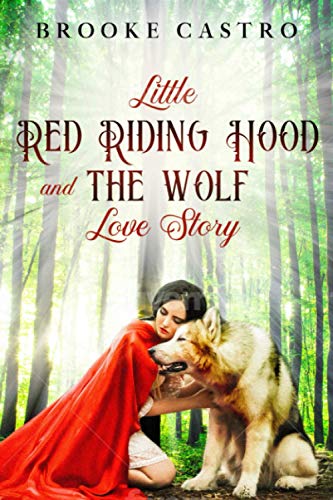 Stock image for Little Red Riding Hood and the Wolf Love Story for sale by ALLBOOKS1