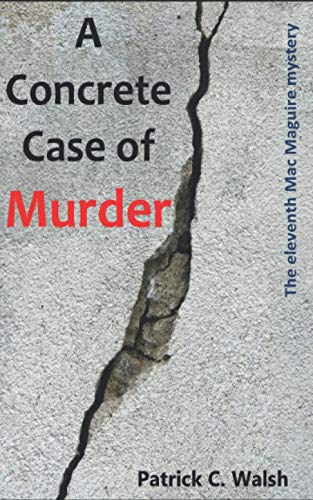 Stock image for A Concrete Case of Murder (The Mac Maguire Detective Mysteries) for sale by Goodwill