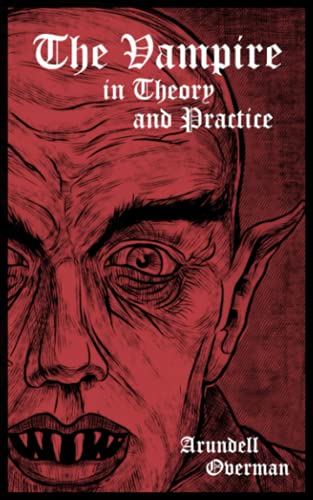 Stock image for The Vampire in Theory and Practice for sale by GreatBookPrices