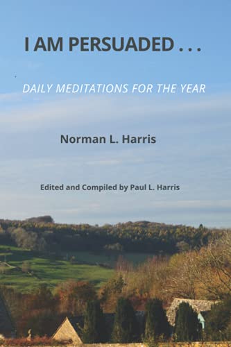 Imagen de archivo de I Am Persuaded. . .: Daily Meditations for the Year a la venta por AwesomeBooks