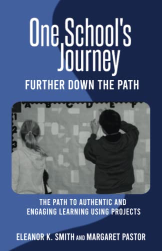 Stock image for One School's Journey: Further Down the Path for sale by HPB-Emerald