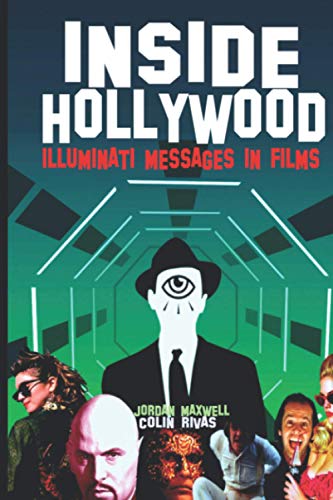 Stock image for INSIDE HOLLYWOOD: ILLUMINATI MESSAGES IN FILMS for sale by California Books