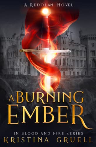 Stock image for A Burning Ember: Book Two of the In Blood and Fire Series for sale by SecondSale