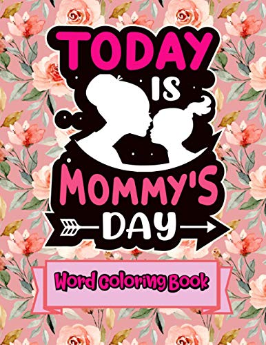 9798734929292-today-is-mommy-s-day-word-coloring-book-mothers-day