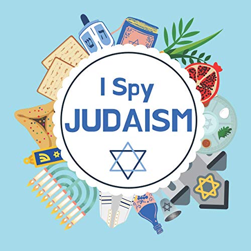 Stock image for I Spy Judaism A Fun Jewish Guessing Game and Activity Book for Children 25 Years Old A Great Gift Suitabe for Hanukkah or Passover for sale by PBShop.store US