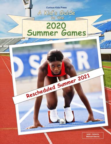 Beispielbild fr A Kid's Guide to the 2020 Summer Games zum Verkauf von Wonder Book