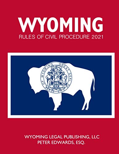 Stock image for WYOMING RULES OF CIVIL PROCEDURE 2021 for sale by California Books