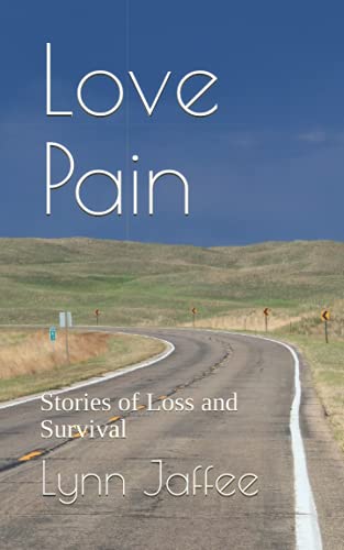 Imagen de archivo de Love Pain: Stories of Loss and Survival a la venta por Goodwill