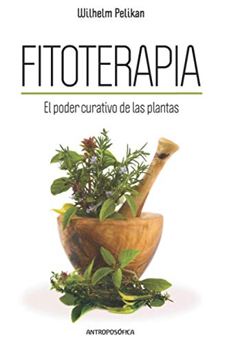 Stock image for Fitoterapia: El poder curativo de las plantas for sale by GreatBookPrices