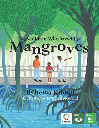 Stock image for The Children Who Saved the Mangroves (Voices of Future Generations) for sale by California Books