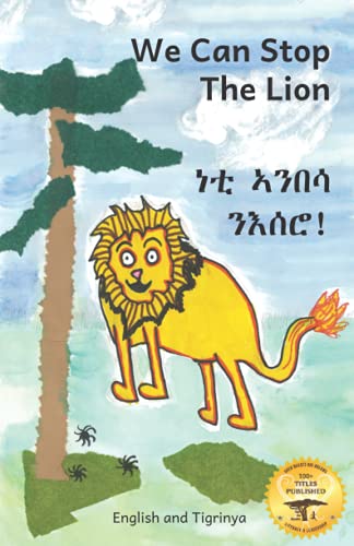 Beispielbild fr We Can Stop the Lion: An Ethiopian Tale of Cooperation in Tigrinya and English zum Verkauf von California Books