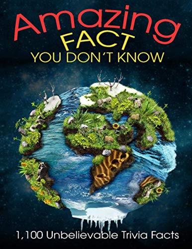 Stock image for Amazing Fact You Don't Know: 1100 Unblievable Trivia Facts for sale by ALLBOOKS1