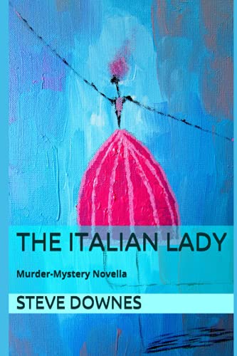 Beispielbild fr The Italian Lady: Murder-Mystery Novella zum Verkauf von Ria Christie Collections