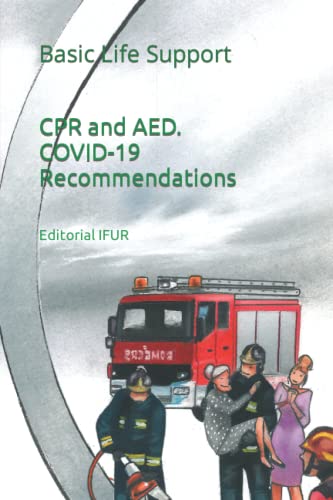 Imagen de archivo de CPR and AED. COVID-19 Recommendations: Basic Life Support a la venta por GreatBookPrices