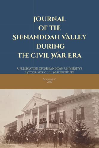 Stock image for Journal of the Shenandoah Valley during the Civil War Era: Volume 5 for sale by Decluttr