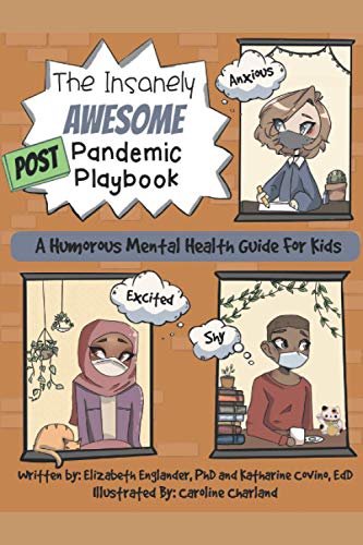 Beispielbild fr The Insanely Awesome POST Pandemic Playbook: A Humorous Mental Health Guide For Kids (The Insanely Awesome Books) zum Verkauf von Goodwill Southern California