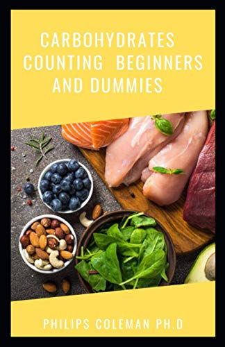 Beispielbild fr Carbohydrates Counting Beginners and Dummies zum Verkauf von GreatBookPrices