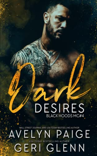 9798737608774: Dark Desires: 4 (Black Hoods MC)