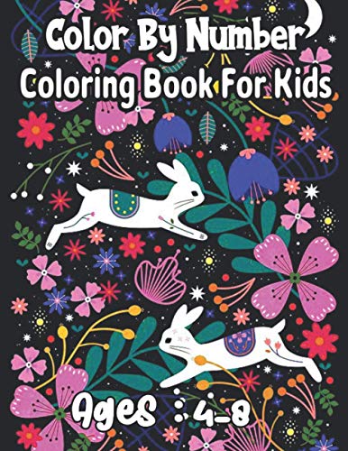 Beispielbild fr Color By Number Coloring Book For Kids: Ages:4-8 Cute Animals And Creative Math Activity Color By Number Coloring Book for Kids(Coloring Book) zum Verkauf von GreatBookPrices