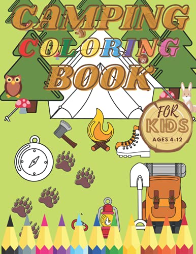 Imagen de archivo de Camping Coloring Book For Kids: Activity Book Notebook For Toddler Mountains Lakes Rivers Forest Outdoor Cute Animals a la venta por GreatBookPrices