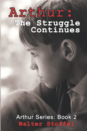 Stock image for Arthur: The Struggle Continues (Paperback) for sale by Book Depository International