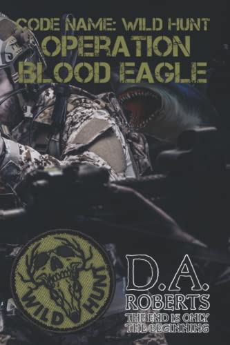 Imagen de archivo de Code Name: Wild Hunt: Operation Blood Eagle: 3 a la venta por Chiron Media