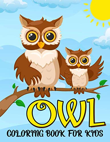 Imagen de archivo de Owl Coloring Book for Kids Cute Owl, Jungle, Moon, Owls Night and More Coloring and Activity Pages for Kids, Toddlers and Preschoolers Amazing Gift for Kids a la venta por PBShop.store US