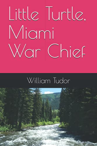 Stock image for Little Turtle, Miami War Chief for sale by GreatBookPrices