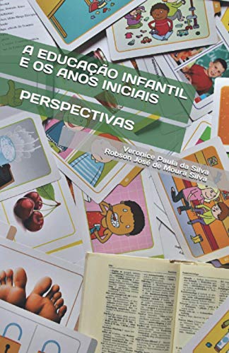 9798738809668: A EDUCAO INFANTIL E OS ANOS INICIAIS: PERSPECTIVAS