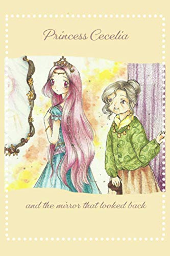 Stock image for Princess Cecelia and the mirror that looked back for sale by PBShop.store US