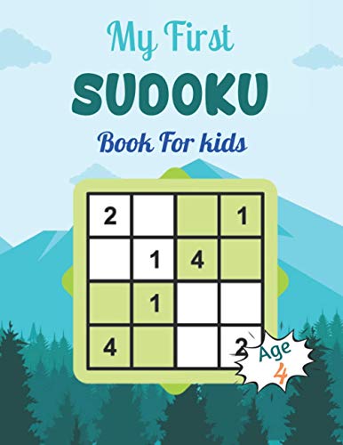 Beispielbild fr My First SUDOKU Book For kids Age 4: This Book Has Amazing Sudoku Book for Kids Improve Skills by Solving Sudoku Puzzles zum Verkauf von GreatBookPrices