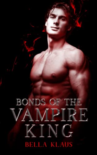 Beispielbild fr Bonds of the Vampire King (Blood Fire Saga) zum Verkauf von Better World Books