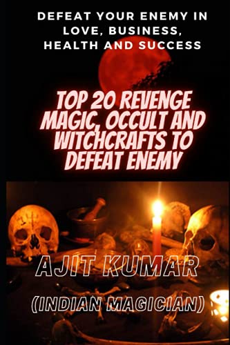 Stock image for Top 20 Revenge Magic, Occult And Witchcrafts To Defeat Enemy for sale by GreatBookPricesUK